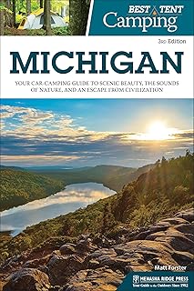 Best Tent Camping: Michigan: Your Car-Camping Guide to Scenic Beauty, the Sounds of Nature, and an Escape from Civilization product image